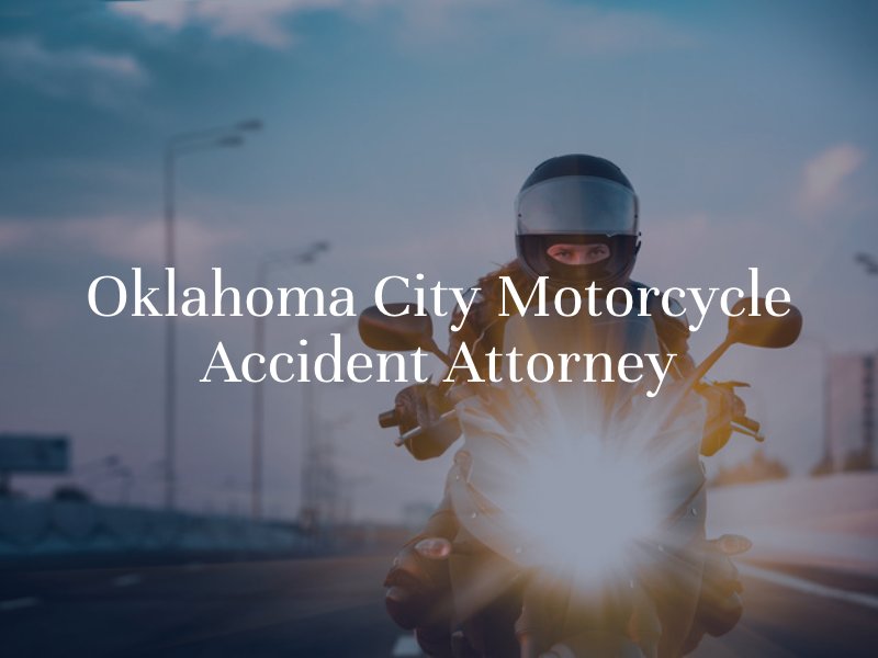 Oklahoma City motorcycle accident attorney 