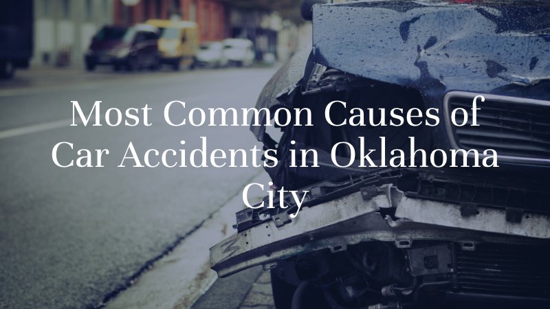 Most Common Causes of Car Accidents in Oklahoma City