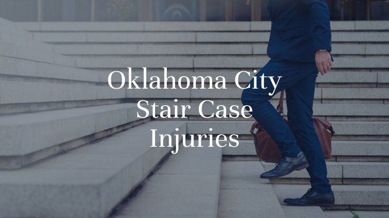 Oklahoma City Staircase Injuries