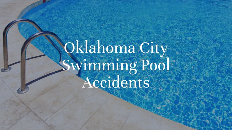 Oklahoma City Swimming Pool Accidents