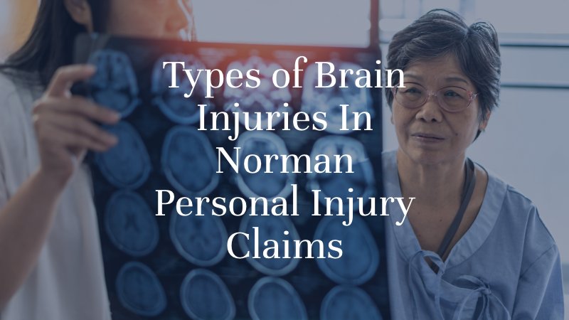 Types of Brain Injuries In Norman Personal Injury Claims