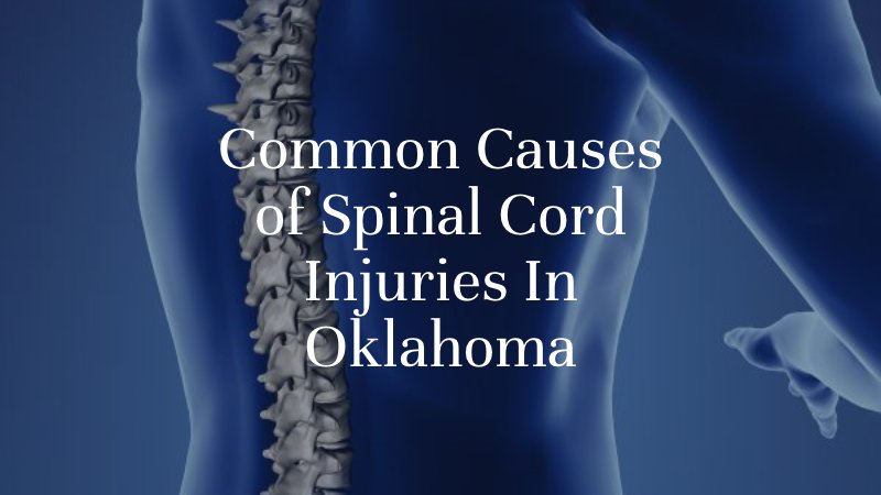 Common Causes of Spinal Cord Injuries In Oklahoma