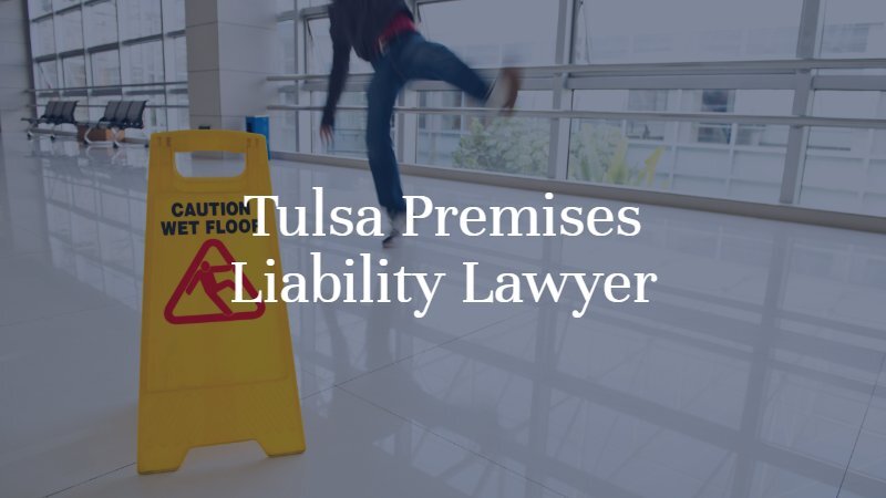 Tulsa Premises Liability Lawyer