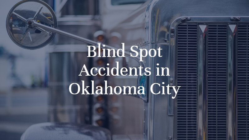 Blind Spot Accidents in Oklahoma City