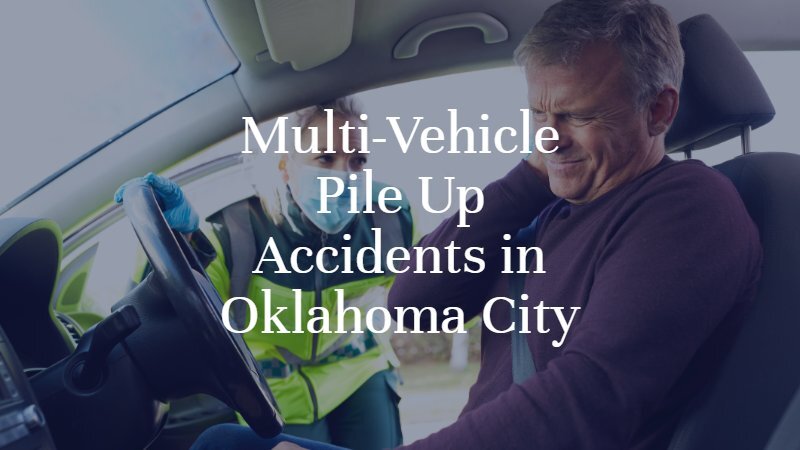 Multi-Vehicle Pile-Up Accidents In Oklahoma City