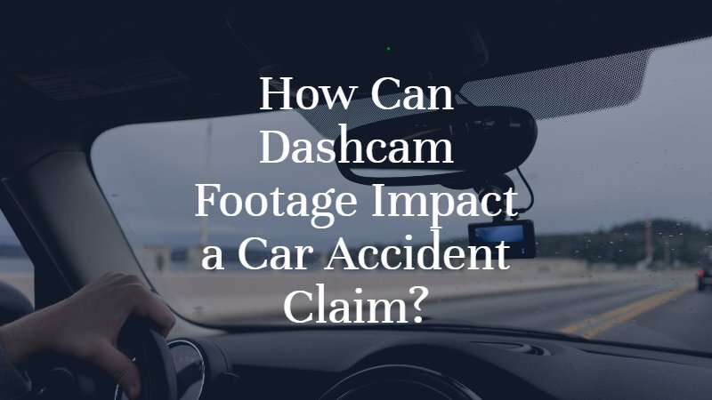 How Can Dashcam Footage Impact a Car Accident Claim? | Dan Davis Law