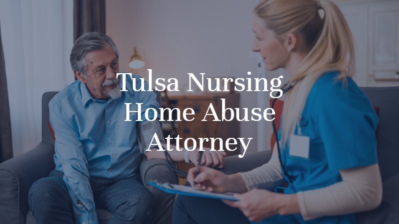 Tulsa Nursing Home Abuse Attorney | Dan Davis Law