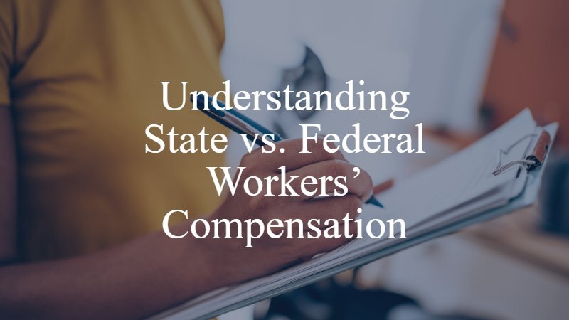 Understanding State vs. Federal Workers' Compensation | Oklahoma City Workers' Compensation Lawyer