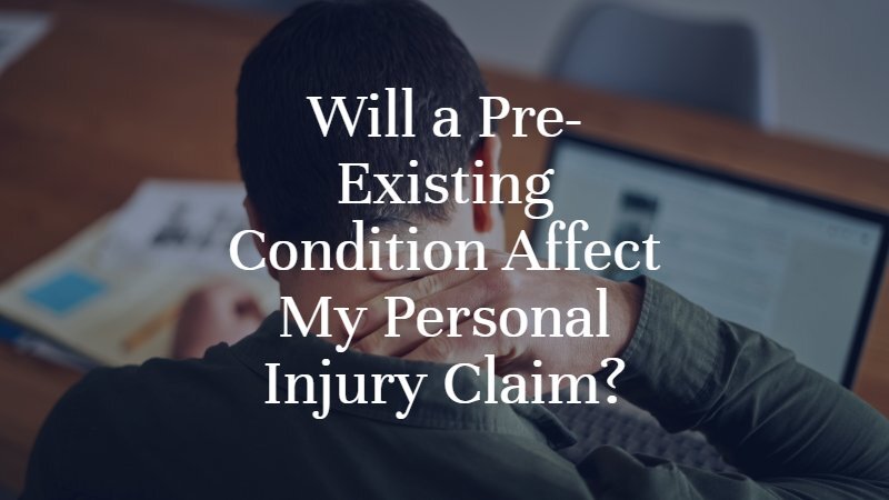 Will a Pre-Existing Condition Affect My Personal Injury Claim? | Oklahoma City Personal Injury Attorney | Dan Davis Law