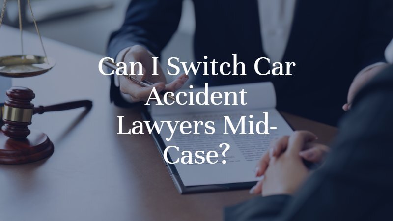 Can I Switch Car Accident Lawyers Mid-Case? | Oklahoma City Car Accident Attorney | Dan Davis Law