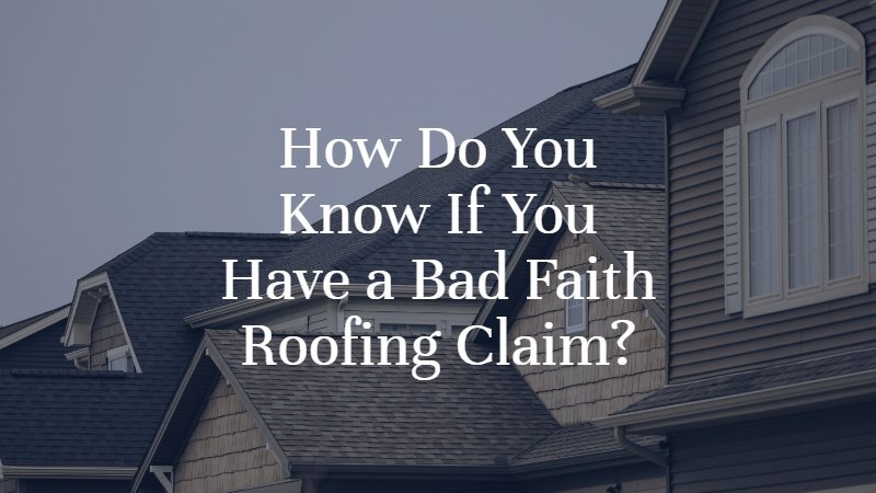 How Do You Know If You Have a Bad Faith Roofing Claim? | Oklahoma City Bad Faith Roofing Attorney | Dan Davis Law