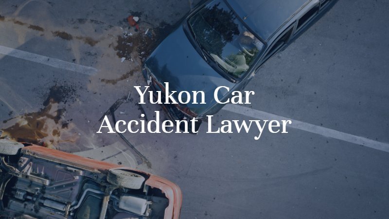 Yukon Car Accident Lawyer | Dan Davis Law