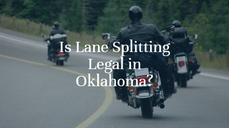 Is Lane Splitting Legal in Oklahoma? | OKlahoma City Motorcycle Accident Lawyer | Dan Davis Law