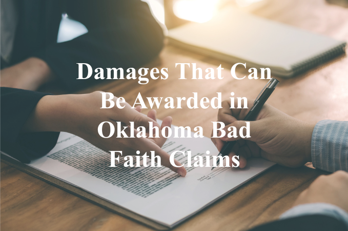 Damages That Can Be Awarded in Oklahoma Bad Faith Claims | Dan Davis Law